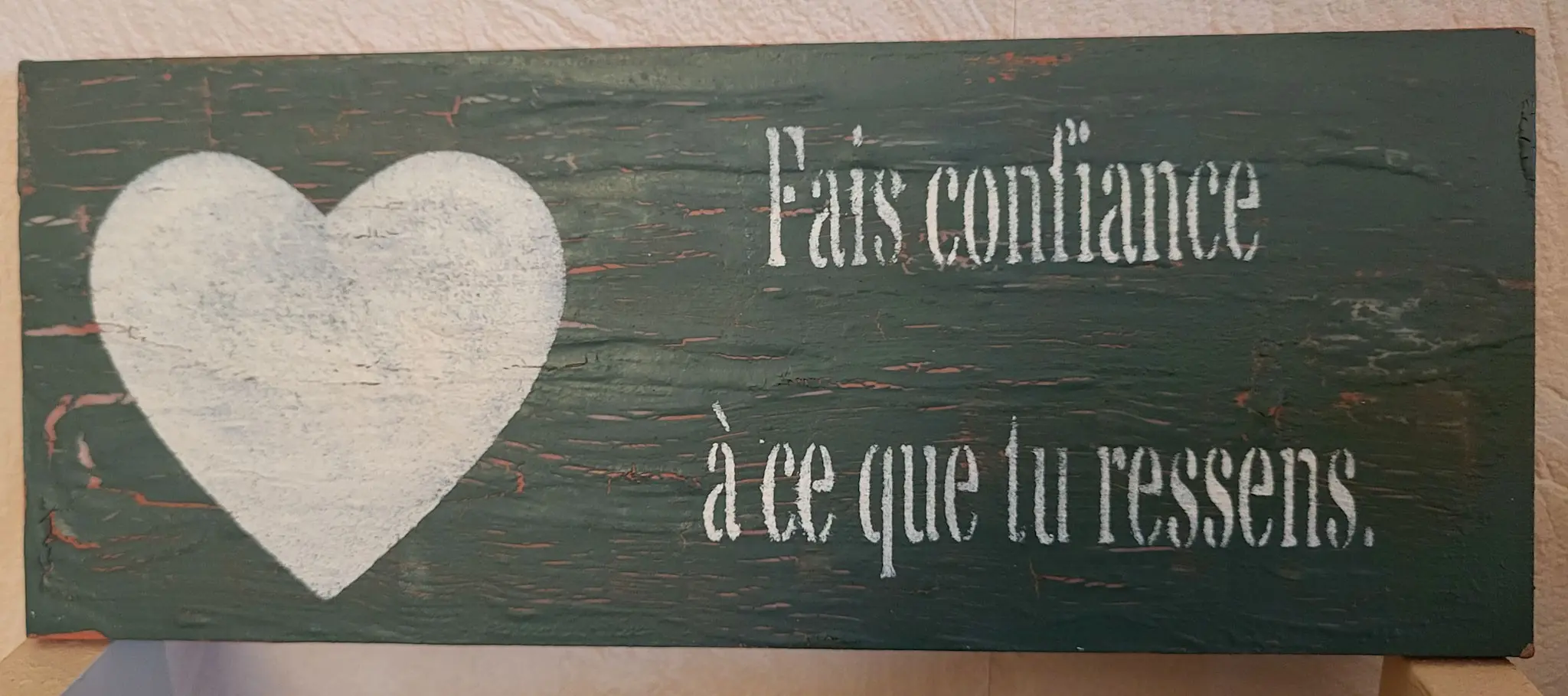 Fais confiance à ce que tu ressens.