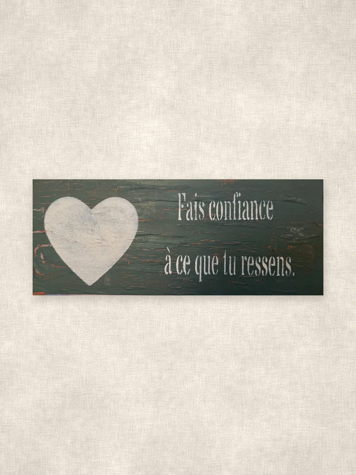 Fais confiance à ce que tu ressens.